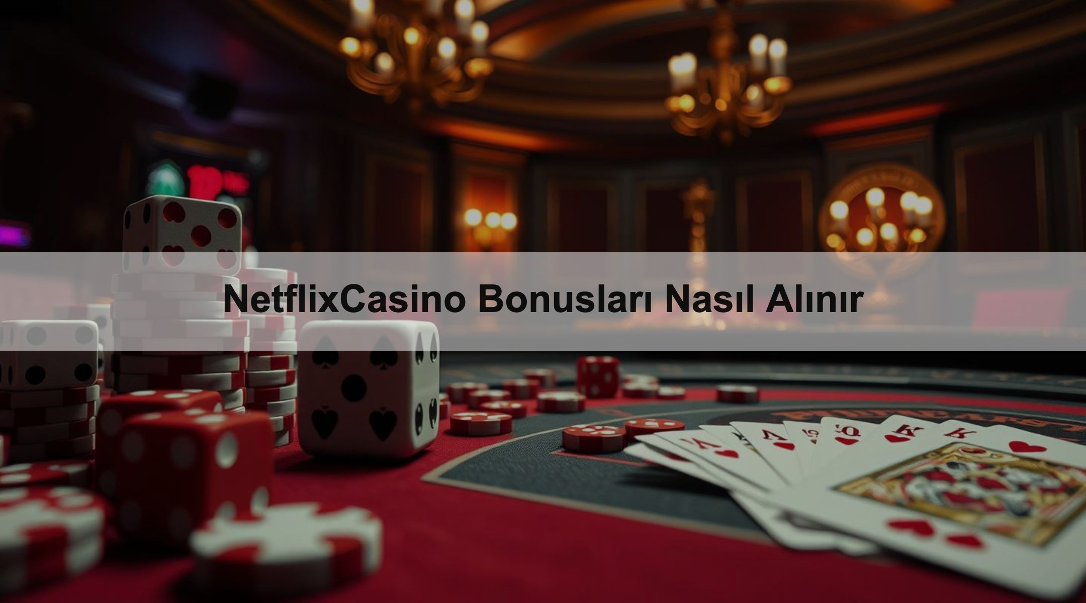 NetflixCasino Bonusları Nasıl Alınır
